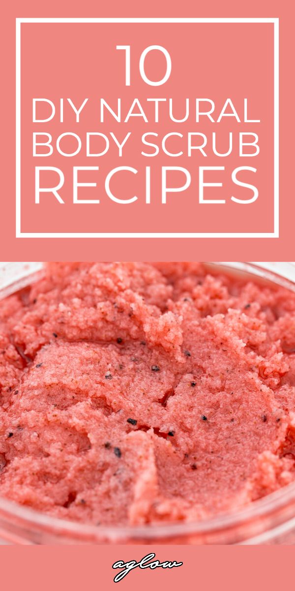 homemade body scrub recipe with text overlay that reads 10 diy natural body scrub recipes