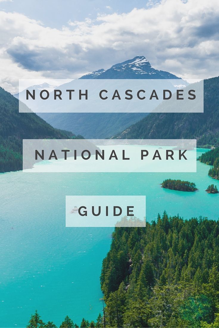 the words north cascades national park guide are in front of a lake and mountains