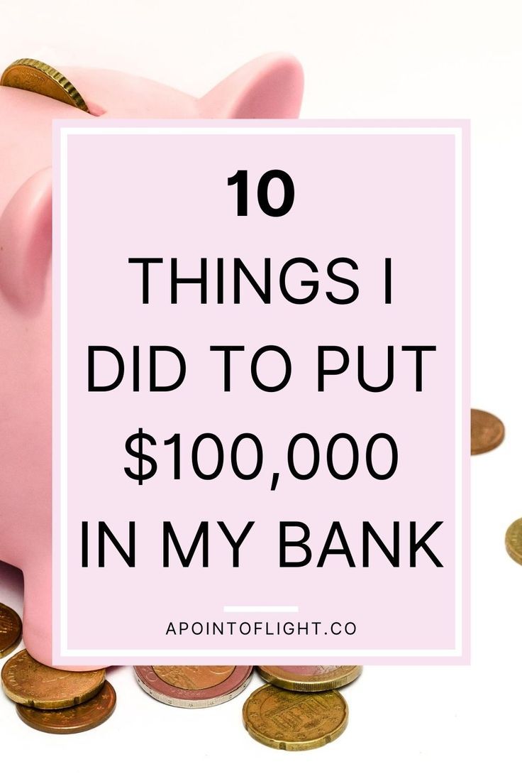 a pink piggy bank with the words 10 things i did to put $ 100, 000 in my bank