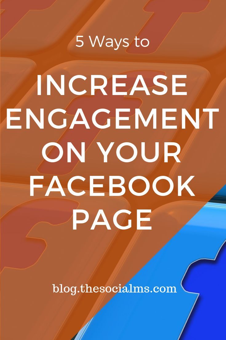 facebook page with the words 5 ways to increase engagement on your facebook page in blue and orange
