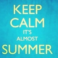 a blue and yellow sign that says keep calm it's almost summer