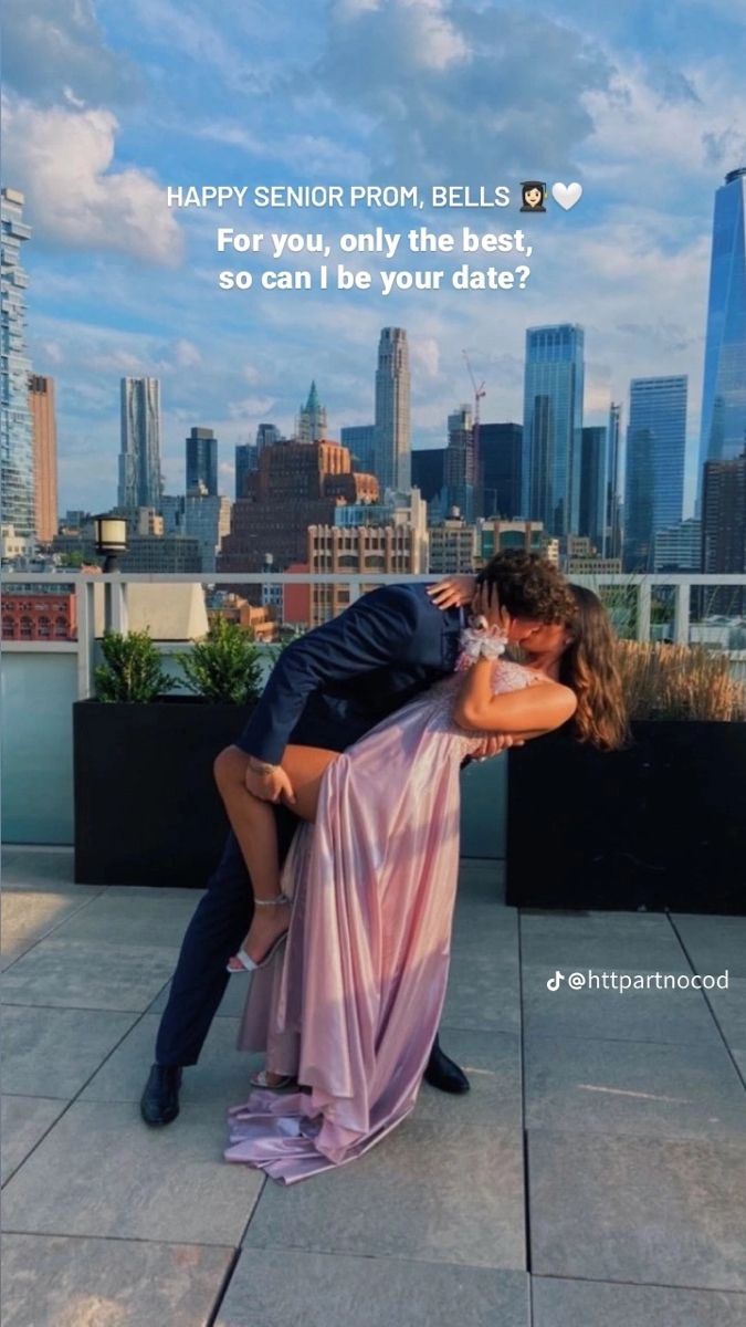 a man and woman kissing in front of a cityscape with the words happy senior prom bells for you, only the best so can i be your date?