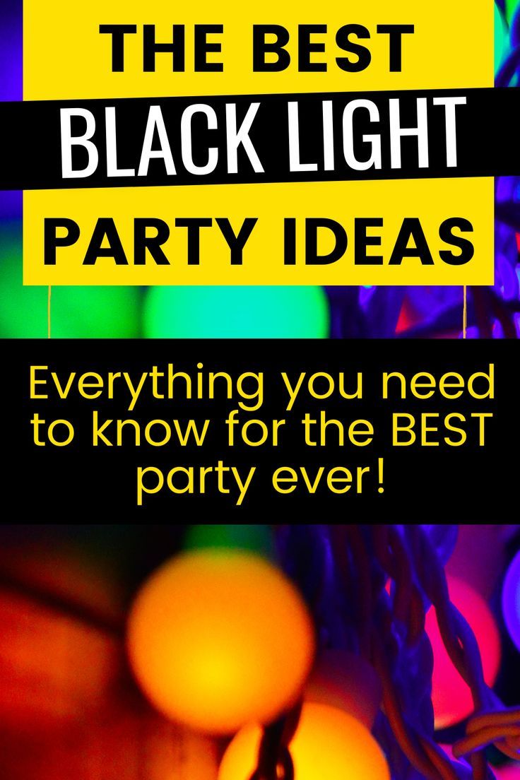 the best black light party ideas everything you need to know for the best party ever