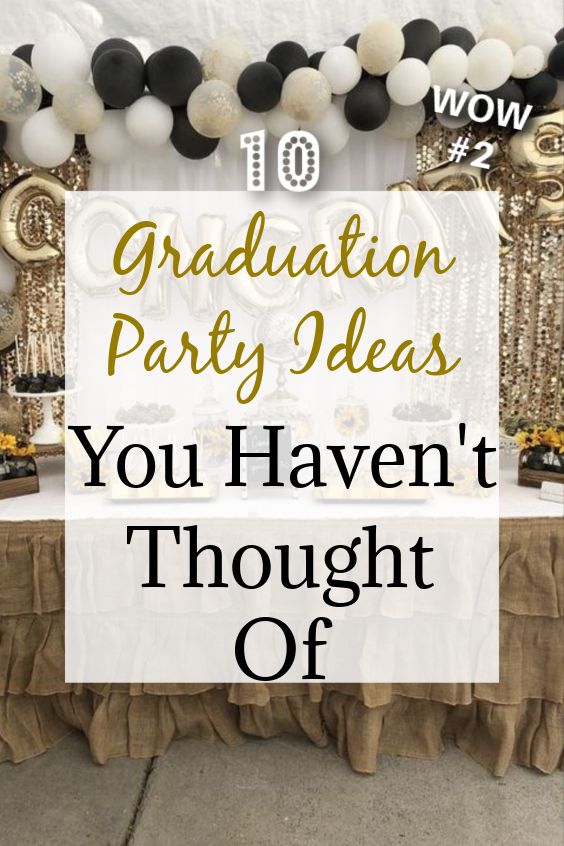 graduation party ideas you haven't thought off