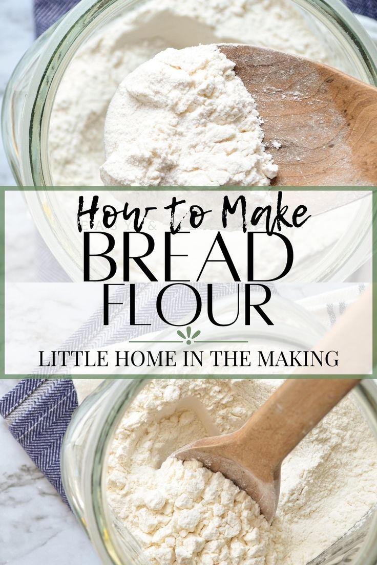 how to make bread flour in a glass bowl with a wooden spoon and text overlay that reads, how to make bread flour little home in the making