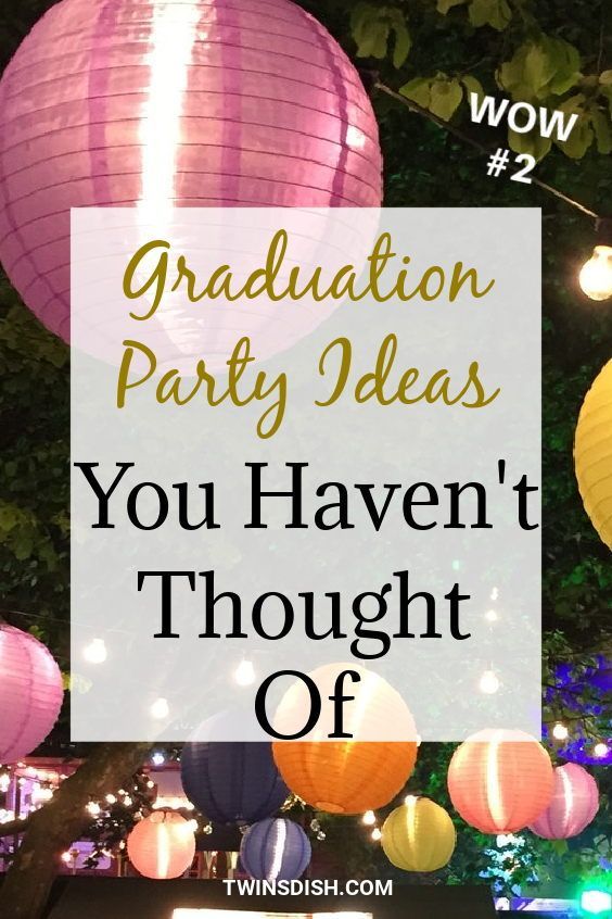the words graduation party ideas you haven't thought off in front of some lanterns