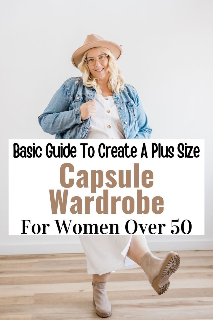 a woman wearing a hat and jeans with the words basic guide to create a plus size capsule wardrobe for women over 50