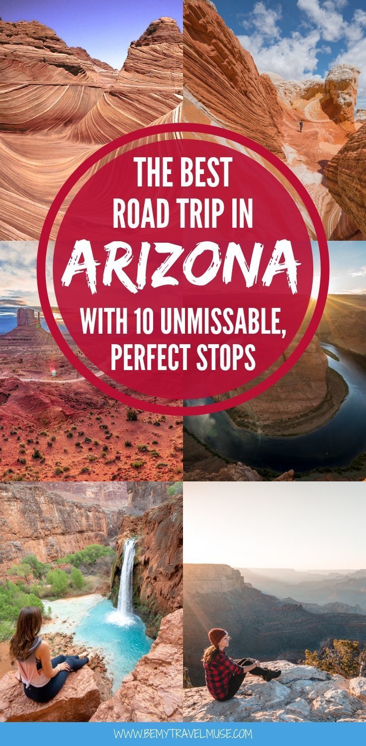 the best road trip in arizona with 10 unmissable perfect stops