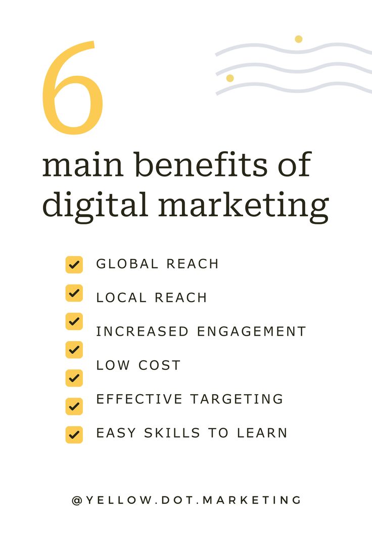 the six main benefits of digital marketing