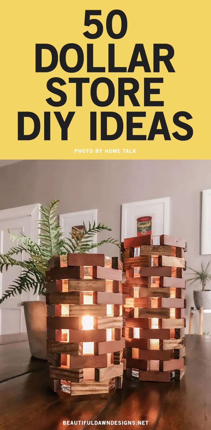 the cover of 50 dollar store diy ideas, featuring wooden blocks stacked on top of each other