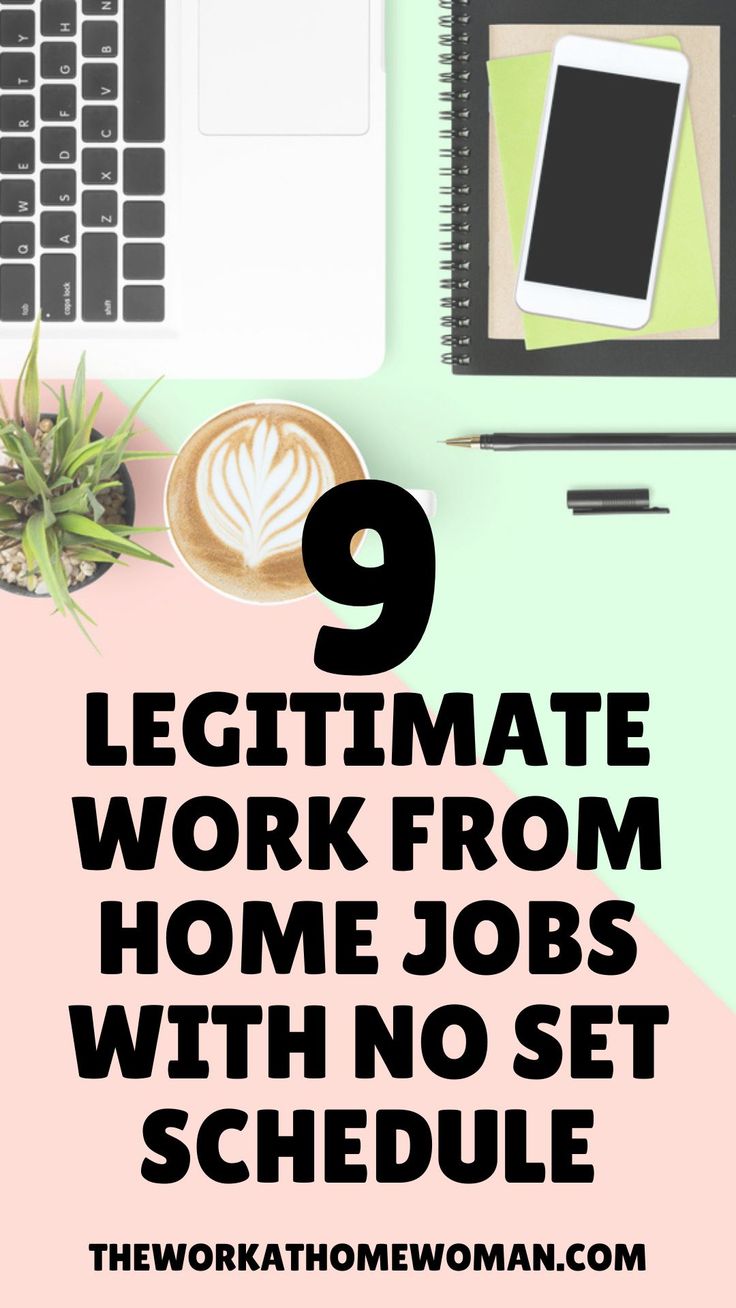 a desk with a laptop, coffee cup and plant on it text reads 9 legitimate work from home jobs with no set schedule