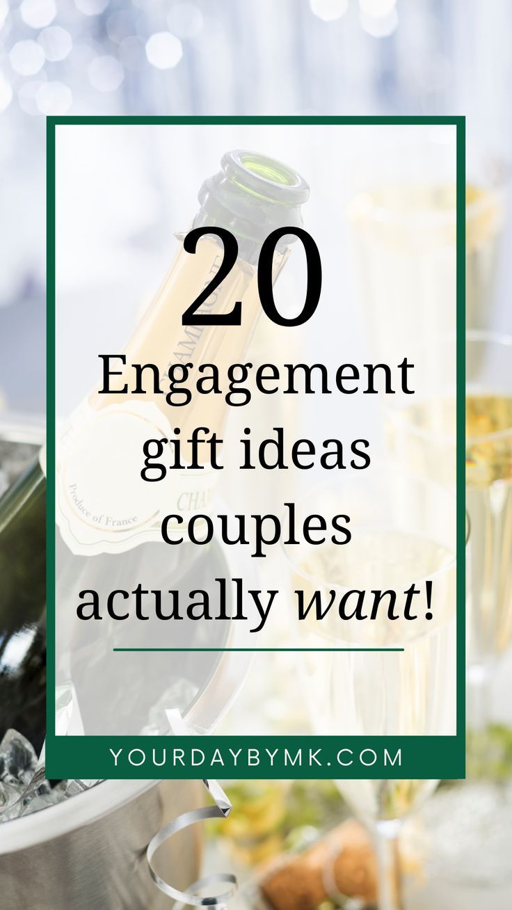 champagne bottles and glasses with the words 20 engagement gift ideas couples actually want on them