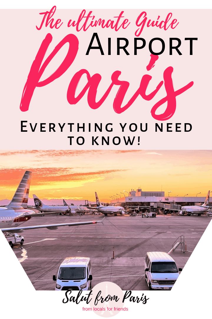 the ultimate guide to airport paris everything you need to know