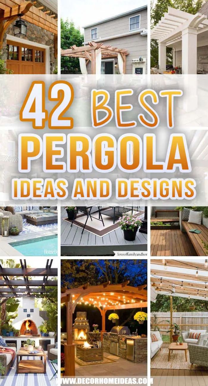 the cover of 42 best pergola ideas and designs
