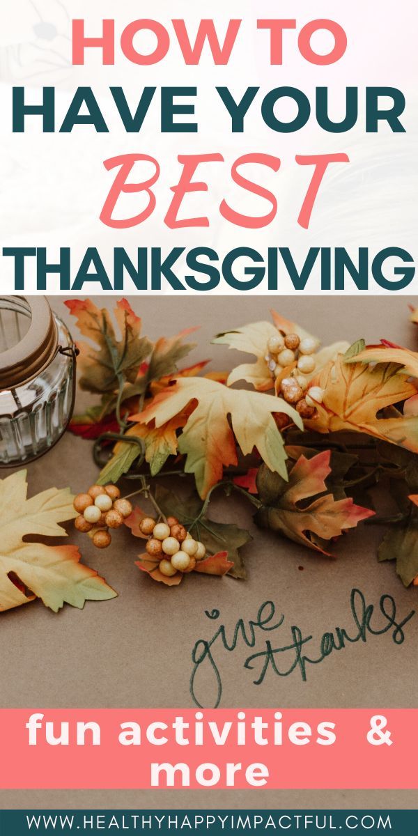 the words how to have your best thanksgiving fun activities and more on top of leaves