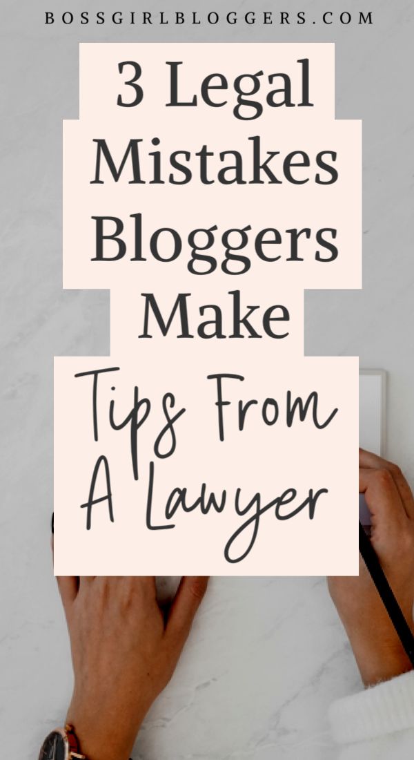 a person writing on a piece of paper with the words 3 legal mistakes bloggers make tips