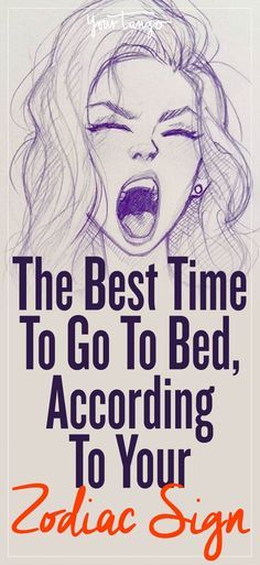 the best time to go to bed according to your zodiac sign