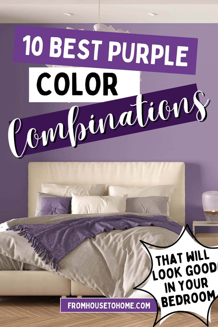 the 10 best purple color combinations that will look good in your bedroom