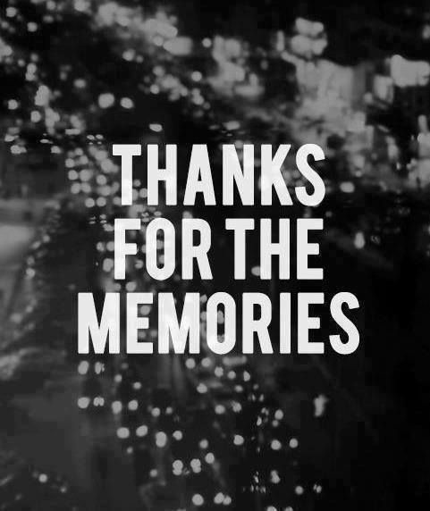 a black and white photo with the words thanks for the memories