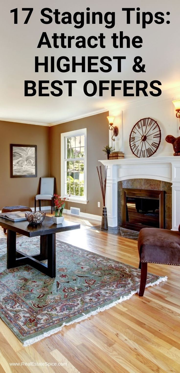 living room with fireplace, chairs and rugs on wooden flooring that says 17 staging tips attract the highest & best offers