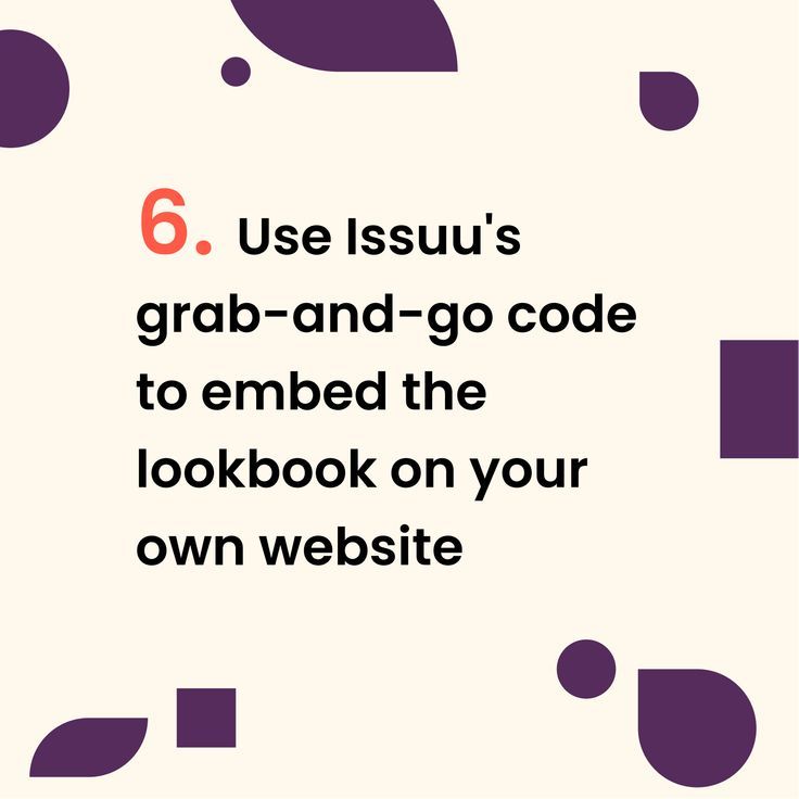 the text reads 6 use issue's grab - and - go code to embed the lookbook on your own website