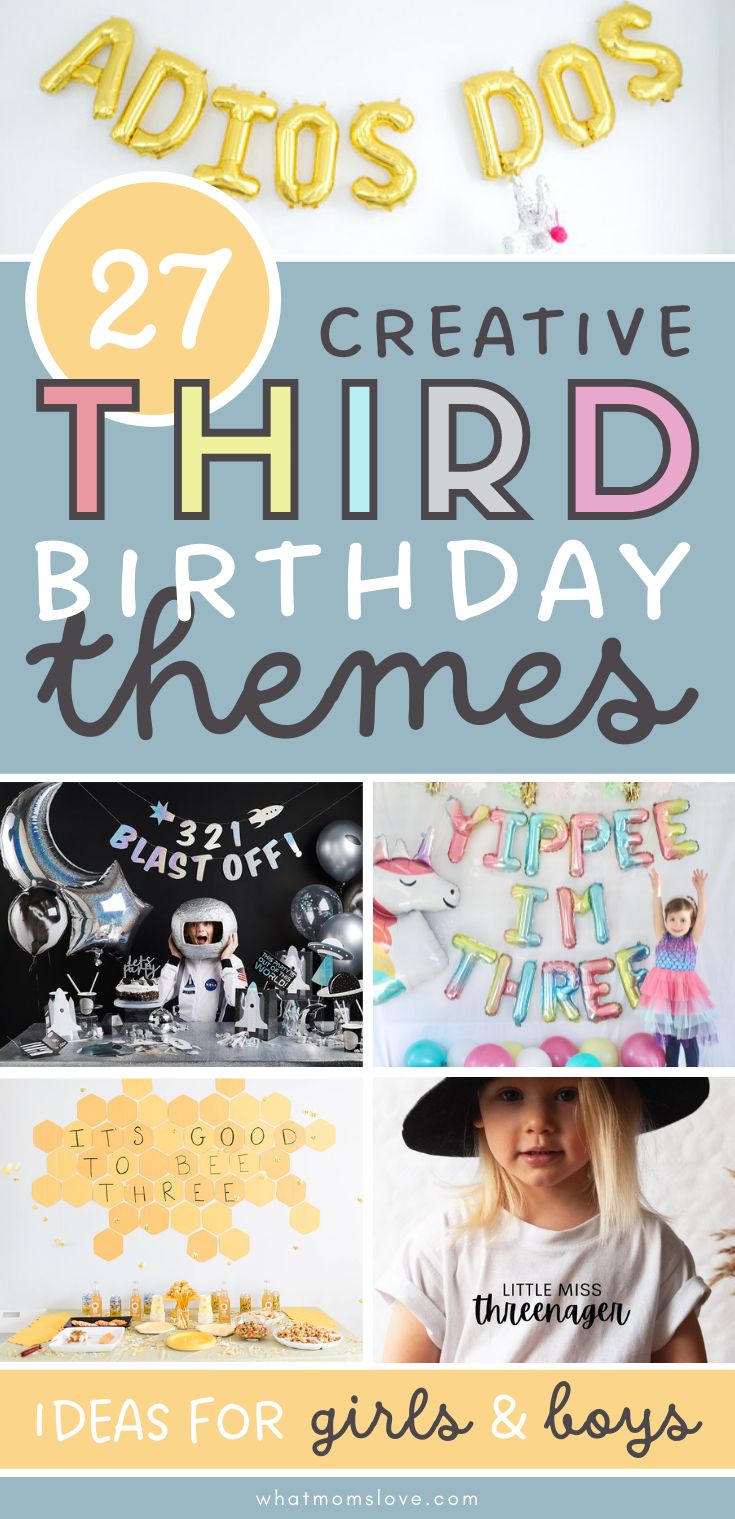 birthday party ideas for boys and girls with the words 27 creative third birthday themes on it