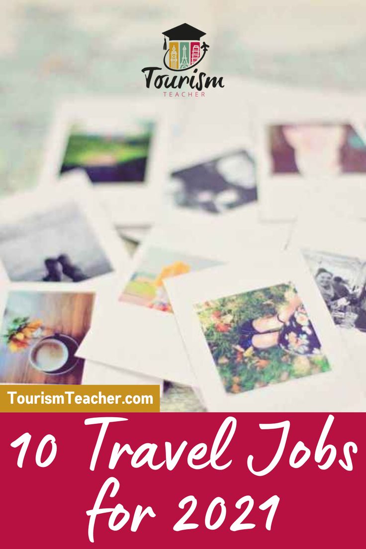 the top 10 travel jobs for 2021