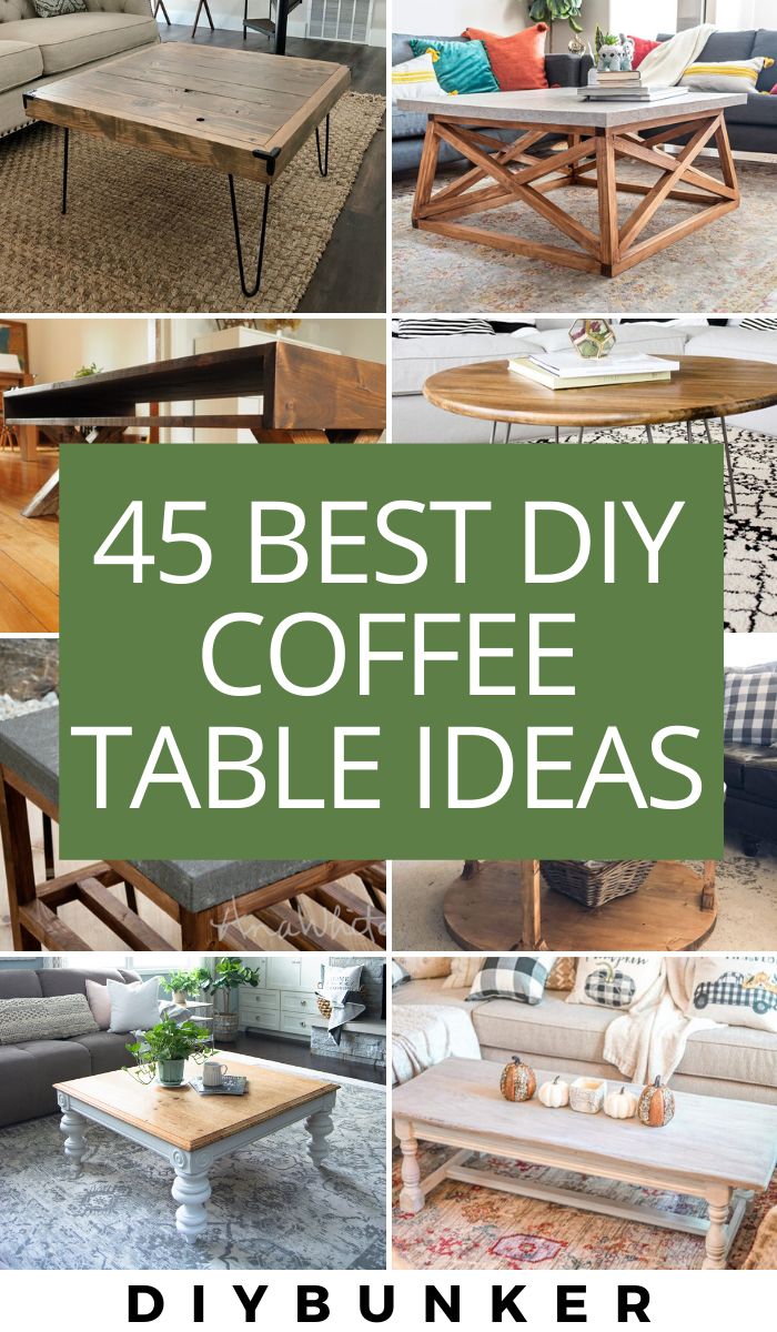 the best diy coffee table ideas that are easy to make and great for any room in your home