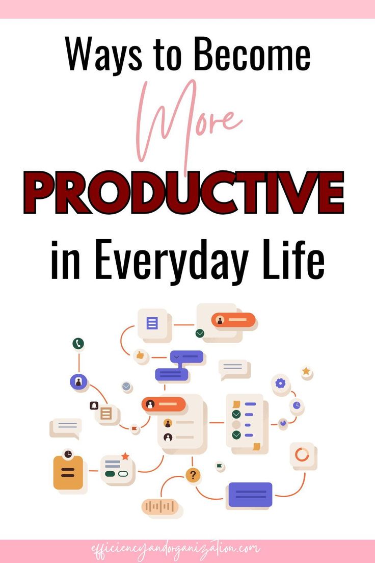 the words, ways to become more productive in everyday life on a white background