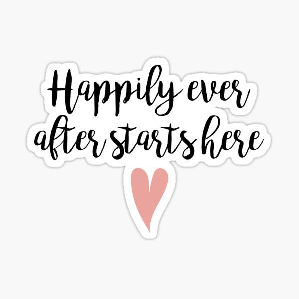 a sticker that says happily ever after starts here with a heart in the middle