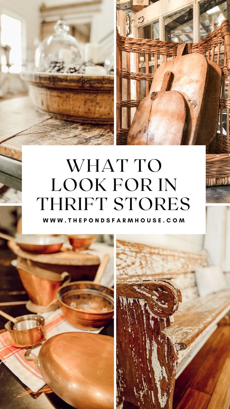 the words what to look for in thrift stores are overlaid with photos of antique items