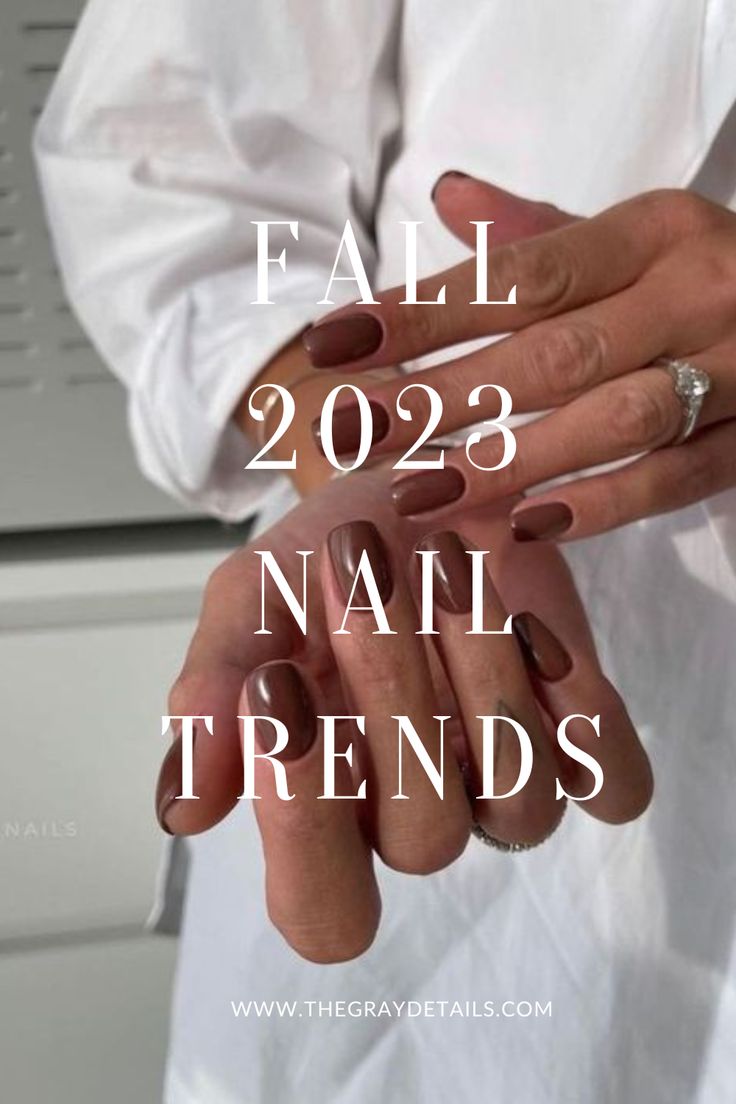 Fall Nail Trends for 2023 Manicures, Pedicures, Fall Nail Trends, Fall Nail Colors, Fall Nail Polish, Fall Manicure, Fall Gel Nails, Fall Acrylic Nails, Fall Nail Designs