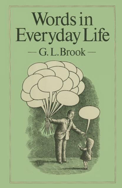 words in everyday life by g l brook, illustrated by the author's father