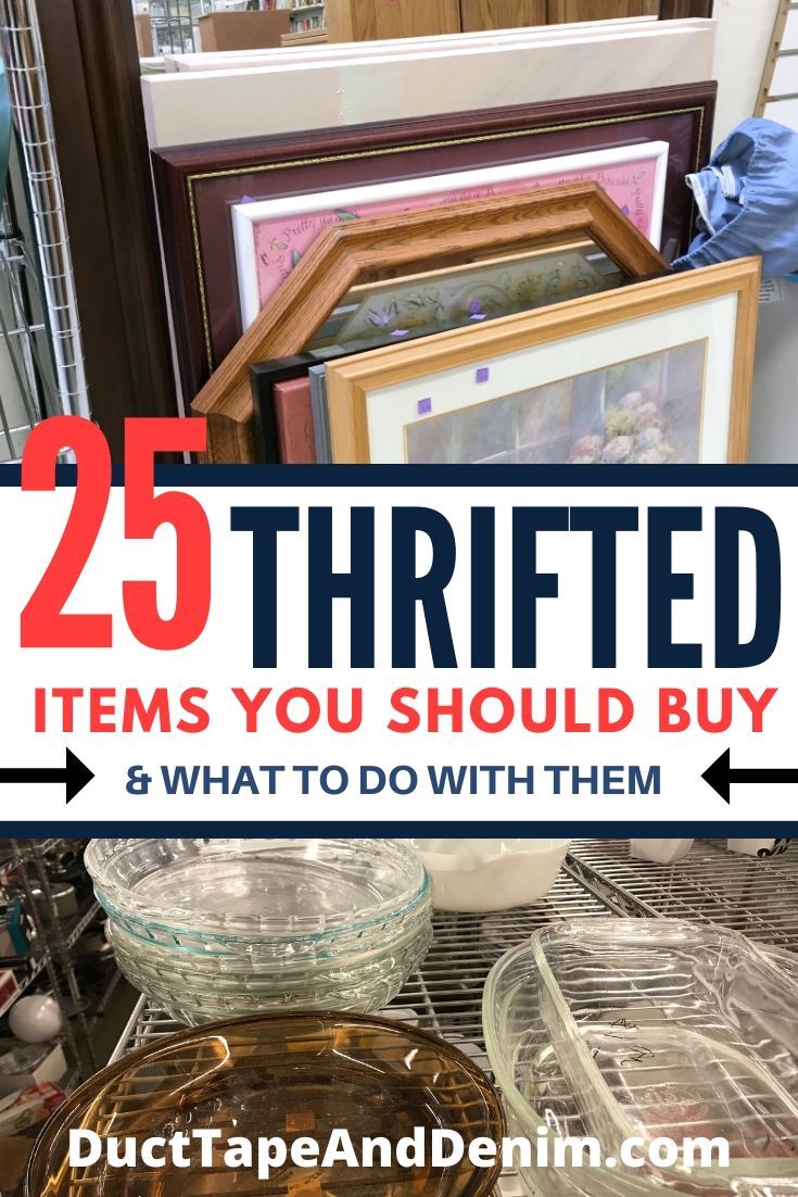 the top 25 thrifted items you should buy and what to do with them