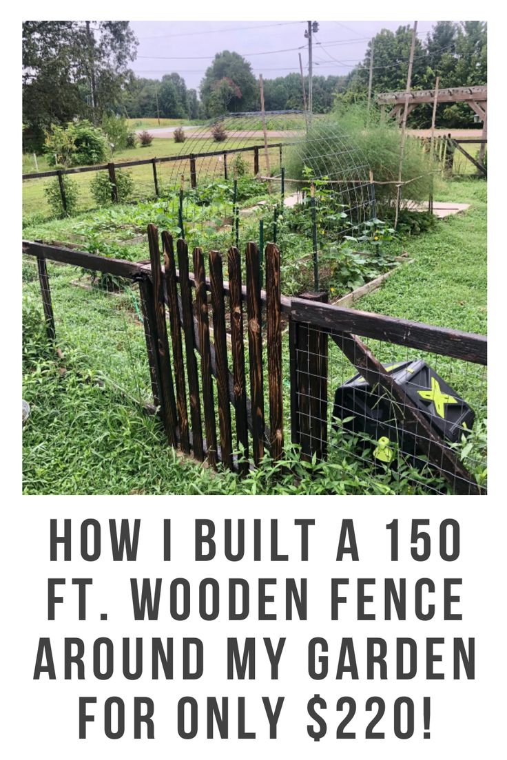a fence with the words how i built a 150 ft wooden fence around my garden for only $ 20