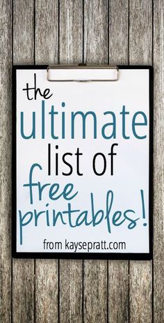 a sign that says the ultimate list of free printables