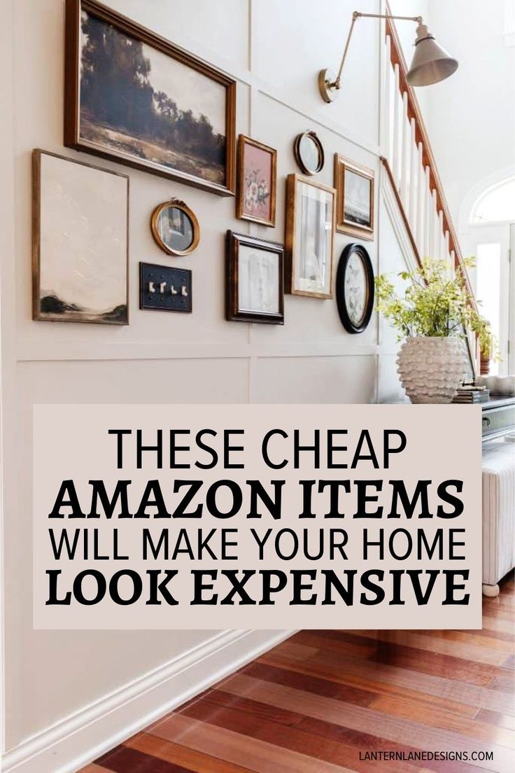 an entry way with framed pictures and the words, these cheap amazon items will make your home look expensive