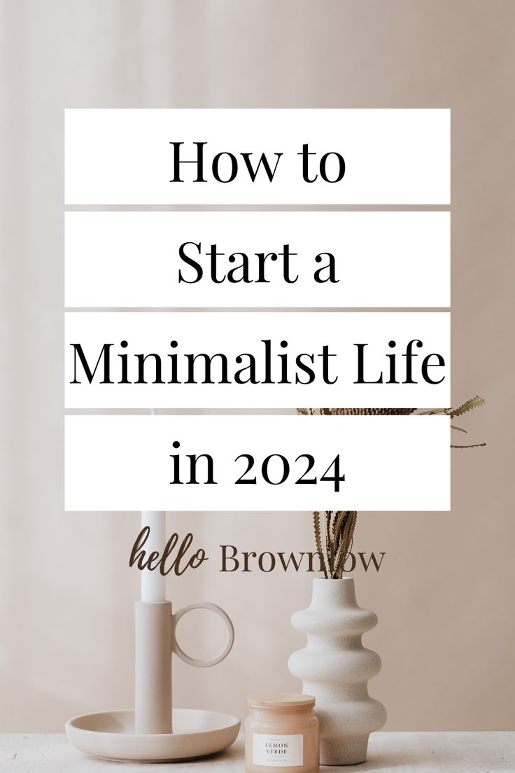 a white vase sitting on top of a table with text overlaying how to start a minimalist life in 202