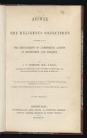 view Answer to the religious objections advanced against the employment of anaesthetic agents in midwifery and surgery / By J.Y. Simpson.