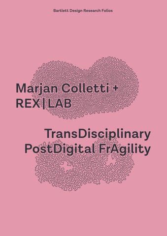 Cover of "TransDisciplinary PostDigital FrAgility by Marjan Colletti + REX|LAB"