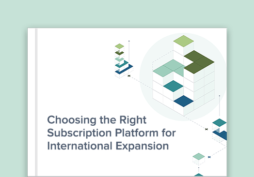 Choosing the Right Subscription Platform for International Expansion cover