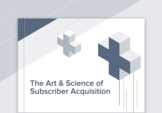 The Art & Science of Subscriber Acquisition conver