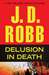 Delusion in Death (In Death, #35) by J.D. Robb