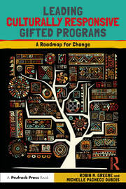 Leading Culturally Responsive Gifted Programs
A Roadmap for Change