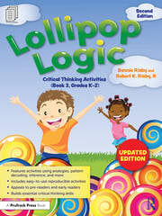 Lollipop Logic
Critical Thinking Activities (Book 3, Grades K-2)