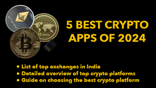 Best Crypto Exchanges & Apps in India for 2024