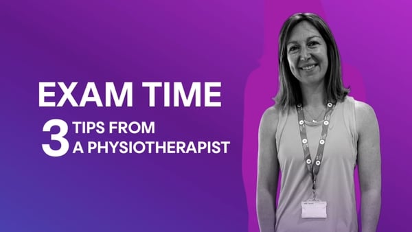 Chartered physiotherapist Aoife McCarthy shares her three top tips for exam time