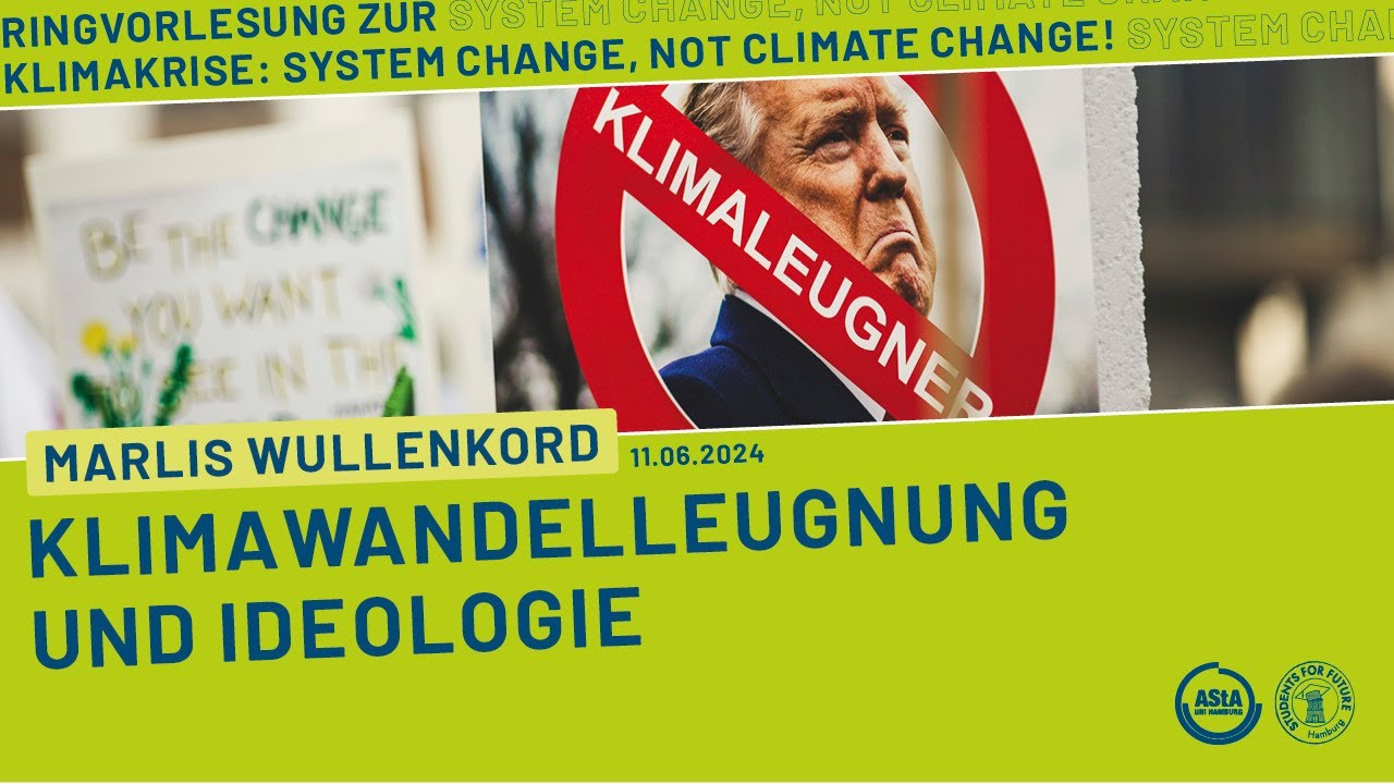 Klimawandelleugnung und Ideologie | Fridays for Future