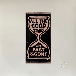 ALL THE GOOD TIMES cover art
