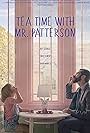 David Mandell and Ivy George in Tea Time with Mr. Patterson (2018)